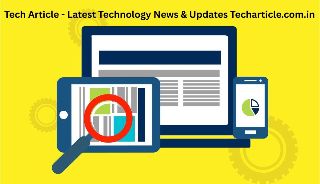 Tech Article - Latest Technology News & Updates Techarticle.com.in